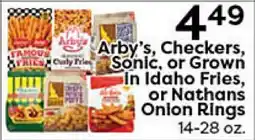 Rich's Fresh Market Arby's, Checkers, Sonic, or Grown In Idaho Fries, or Nathans Onion Rings offer