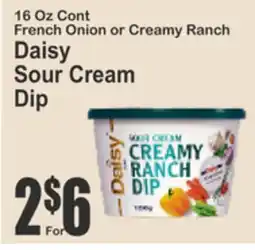 Food Universe 16 Oz Cont French Onion or Creamy Ranch Daisy Sour Cream Dip offer