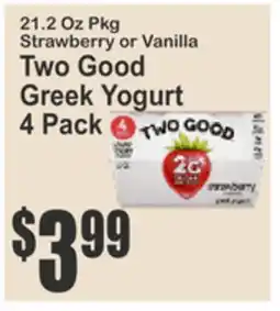 Food Universe 21.2 Oz Pkg Strawberry or Vanilla Two Good Greek Yogurt offer