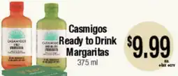 Big Saver Foods Casmigos Ready to Drink Margaritas offer