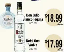 Big Saver Foods Don Julio Blanco Tequila 375 ml, Ketel One Vodka 750 ml offer