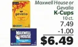 Living Fresh Market Maxwell House or Gevalia K-Cups offer