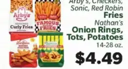 Living Fresh Market Arby's, Checkers, Sonic, Red Robin Fries Nathans Onion Rings, Tots, Potatoes offer