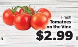 Living Fresh Market Fresh Tomatoes on the Vine offer
