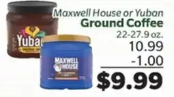 Living Fresh Market Maxwell House or Yuban Ground Coffee offer