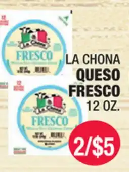 Carnicerias Jimenez LA CHONA QUESO FRESCO offer