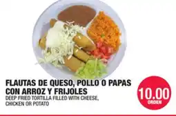 Carnicerias Jimenez FLAUTAS DE QUESO, POLLO O PAPAS CON ARROZ Y FRIJOLAS offer