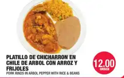 Carnicerias Jimenez PLATILLO DE CHICHARRON EN CHILE DE ARBOLE CON ARROZ Y FRIJOLES offer