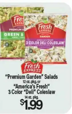 Angelo Caputo's Fresh Market Premium Garden Salads 12 oz. pkg. or America's Fresh 3 Color Deli Coleslaw 14 oz. pkg offer