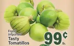 Angelo Caputo's Fresh Market Fresh Imported Tasty Tomatillos offer