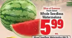 Angelo Caputo's Fresh Market Slice of Summer Fresh Sweet Whole Seedless Watermelons offer