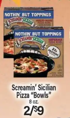 Angelo Caputo's Fresh Market Screamin' Sicilian Pizza Bowls offer