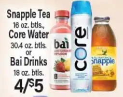 Angelo Caputo's Fresh Market Snapple Tea 16 oz. btls., Core Water 30.4 oz. btlts., Bai Drinks 18 oz. btlts offer