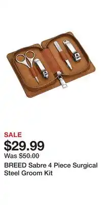 Nordstrom BREED Sabre 4 Piece Surgical Steel Groom Kit offer