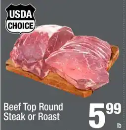 Super King Markets Beef Top Round Steak or Roast offer