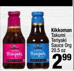 Super King Markets Kikkoman Takumi Teriyaki Sauce Org 20.5 oz offer