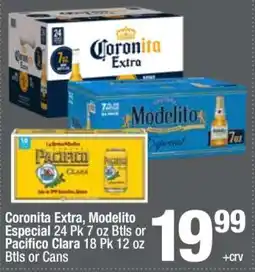 Super King Markets Coronita Extra, Modelito Especial 24 Pk 7 oz Btls or Pacifico Clara 18 Pk 12 oz Btls or Cans offer