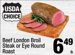 Super King Markets Beef London Broil Steak or Eye Round Roast offer