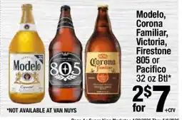 Super King Markets Modelo, Corona Familiar, Victoria, Firestone 805 or Pacifico 32 oz Btl offer