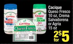 Super King Markets Cacique Queso Fresco, Crema Salvadorena or Agria offer