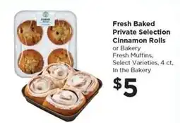 Food 4 Less Fresh Baked Private Selection Cinnamon Rolls or Bakery Fresh Muffins offer