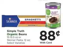 Kroger Simple Truth Organic Beans or Skinner Pasta offer