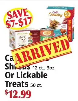 Ocean State Job Lot Catit Divine Shreds 12 ct., 3oz. Or Lickable Treats 50 ct offer