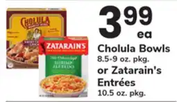 ACME Cholula Bowls 8.5-9 oz. pkg. or Zatarain's Entrées 10.5 oz. pkg offer