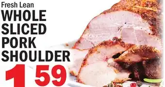 C Town WHOLE SLICED PORK SHOULDER offer