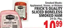 C Town FRICK'S QUALITY SLICED BONELESS SMOKED HAM offer