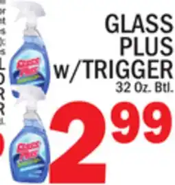 C Town GLASS PLUS w/TRIGGER offer