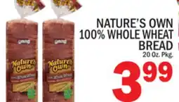 C Town NATURE'S OWN 100% WHOLE WHEAT BREAD offer