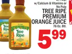 C Town TREE RIPE PREMIUM ORANGE JUICE offer