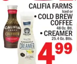 C Town CALIFIA FARMS Iced or, COLD BREW COFFEE 48 Oz. Btl. CREAMER 25.4 Oz offer
