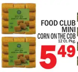 C Town FOOD CLUB MINI CORN ON THE COB offer