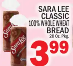 C Town SARA LEE CLASSIC 100% WHOLE WHEAT BREAD offer