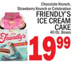 C Town FRIENDLY'S ICE CREAM CAKE 40 Oz. Boxes offer