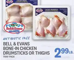 Kings Food Markets BELL & EVANS BONE-IN CHICKEN DRUMSTICKS OR THIGHS TRAY PACK offer