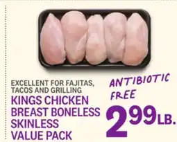 Kings Food Markets KINGS CHICKEN BREAST BONELESS SKINLESS offer