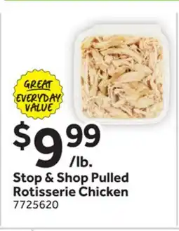 Stop&Shop Stop & Shop Pulled Rotisserie Chicken offer