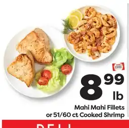 Weis Markets Mahi Mahi Fillets or 51/60 ct Cooked Shrimp offer
