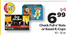 Weis Markets Chock Full o'Nuts or Kauai K-Cups offer