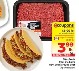 Weis Markets Weis Fresh from the Farm 85% Lean Ground Beef offer