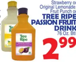 Bravo Supermarkets TREE RIPE PASSION FRUIT DRINK offer