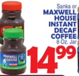 Bravo Supermarkets MAXWELL HOUSE INSTANT DECAF COFFEE offer
