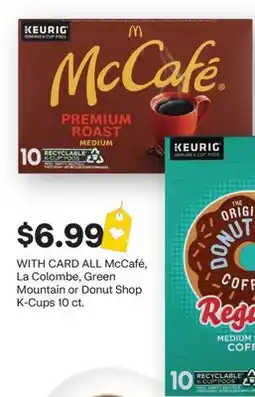 CVS ALL McCafé, La Colombe, Green Mountain or Donut Shop K-Cups 10 ct offer