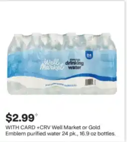 CVS Well Market or Gold Emblem purified water offer