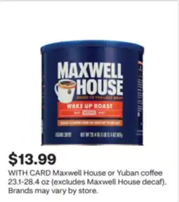CVS Maxwell House or Yuban coffee offer