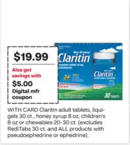 CVS Claritin adult tablets, liqui-gels 30 ct., honey syrup 8 oz, children's 8 oz or chewables 20-30 ct offer
