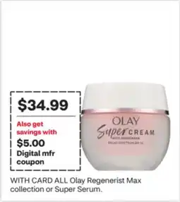 CVS ALL Olay Regenerist Max collection or Super Serum offer